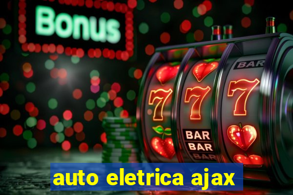 auto eletrica ajax